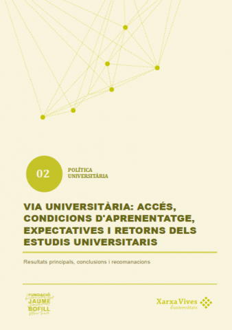 Couverture d’ouvrage : Via Universitària (2014-2016): Accés, condicions d’aprenentatge, expectatives i retorns dels estudis universitaris