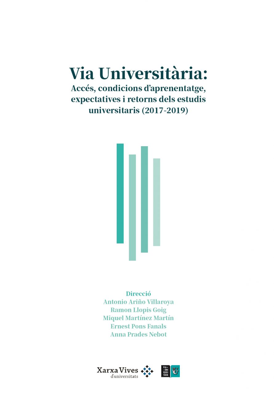 Book Cover: Via Universitària: Accés, condicions d'aprenentatge, expectatives i retorns dels estudis universitaris (2017-2019)