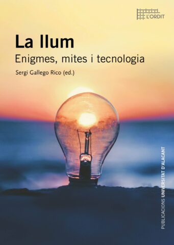 La llum. Enigmes, mites i mitología
