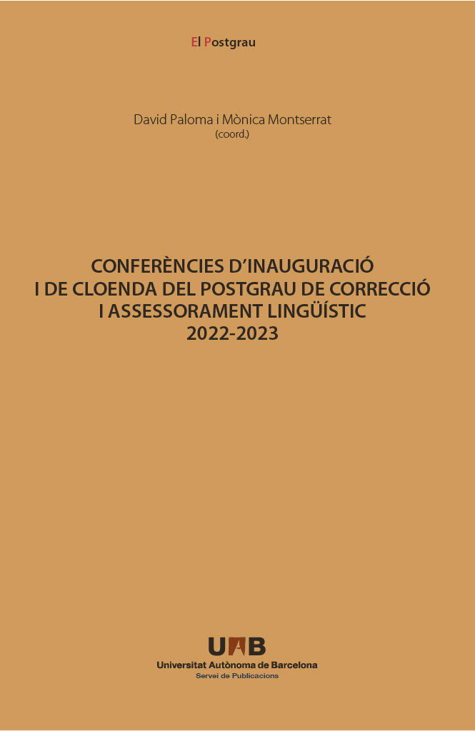 UAB. Conferències d'Inauguració i de cloenda del postgrau de correcció i assessorament lingüístic